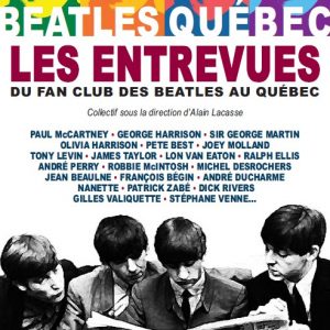 Les entrevues du fan club des Beatles au Québec